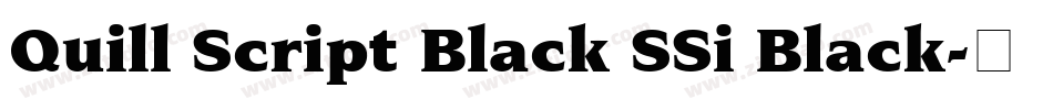 Quill Script Black SSi Black字体转换